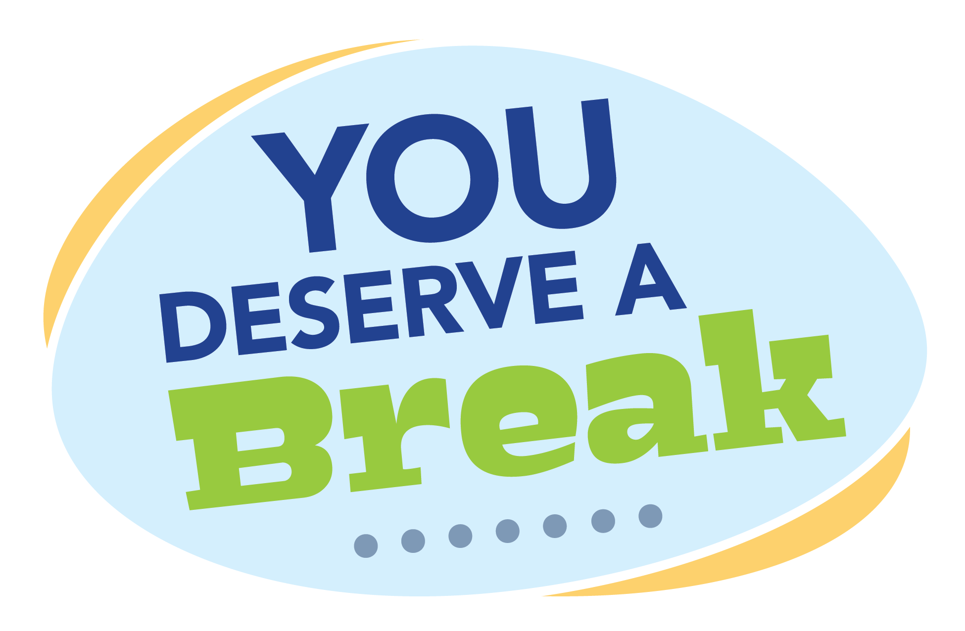 You-deserve-a-break_Graphic