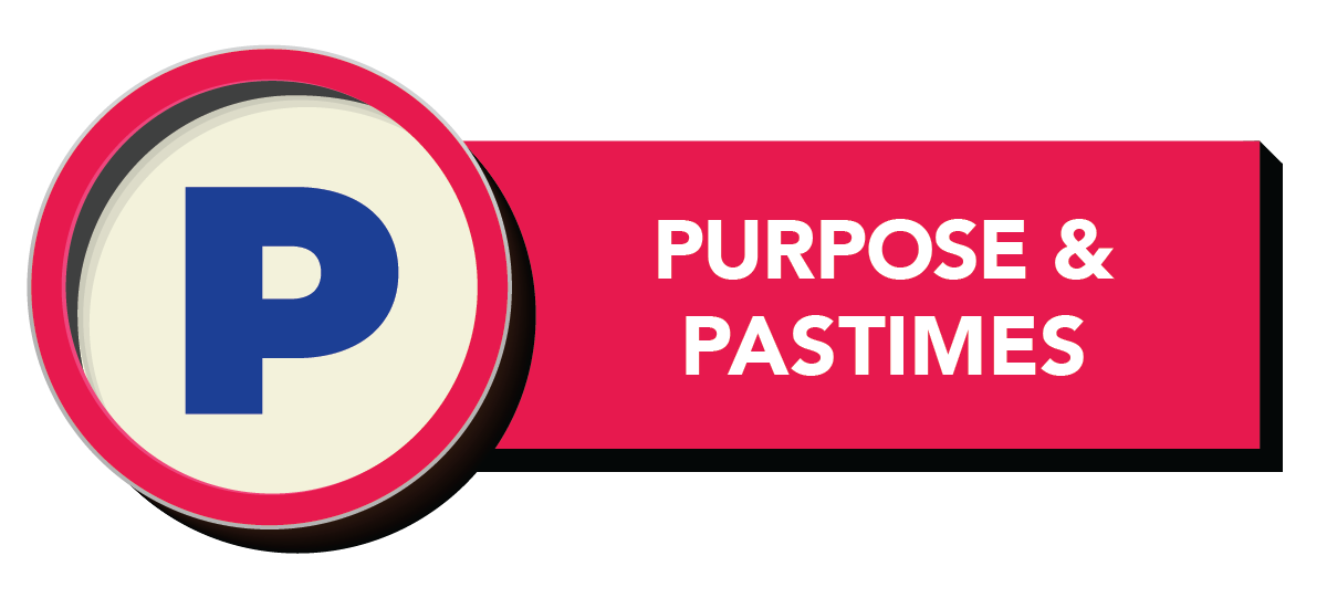 purpose_and_pastimes